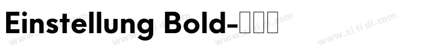 Einstellung Bold字体转换 Einstellung Bold字体转换